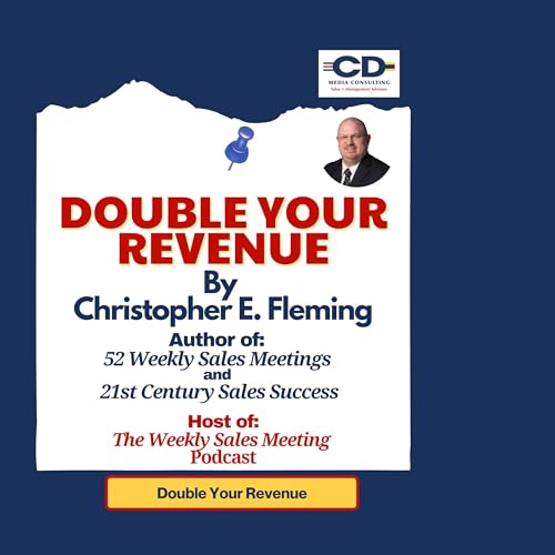 Double Your Revenue by Christopher E. Fleming