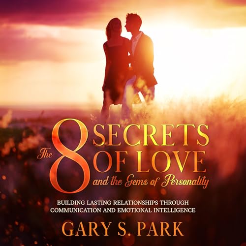 The 8 Secrets of Love and the Gems of Personality