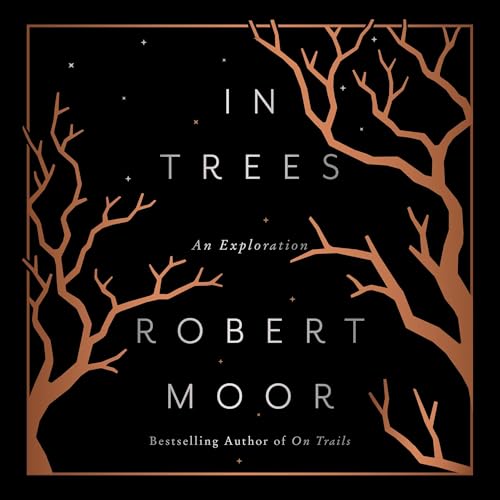 In Trees by Robert Moor