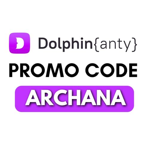 Dolphin Anty Promo Code – Archana: Save 55% and Maximize Affiliate Marketing ROI by helpbq
