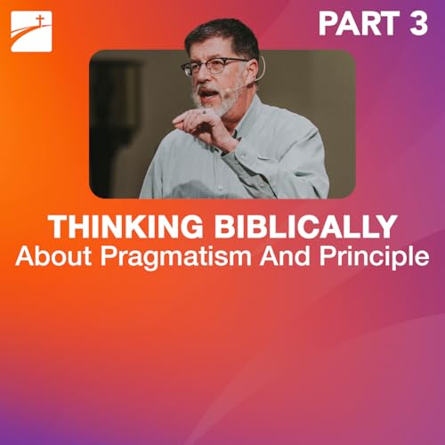 Hot Topic: Thinking Biblically About The Principle and Pragmatism - Part 3: Q&A by Unknown