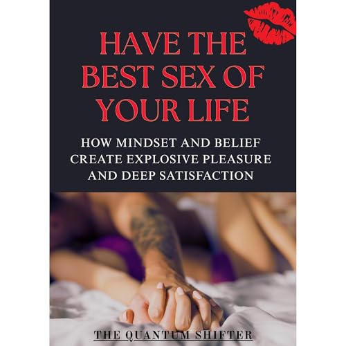 Have The Best Sex of Your Life