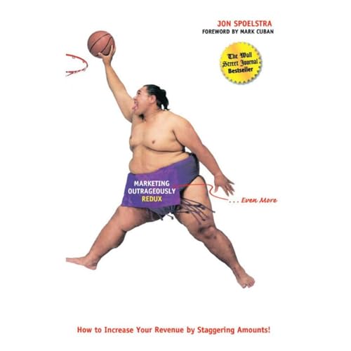 Marketing Outrageously Redux