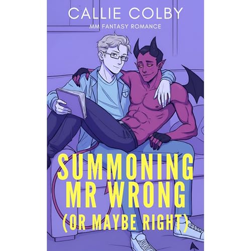 Summoning Mr. Wrong (Or Maybe Right)