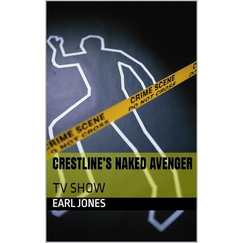 Crestline’s Naked Avenger