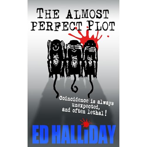 The Almost Perfect Plot by Ed Halliday