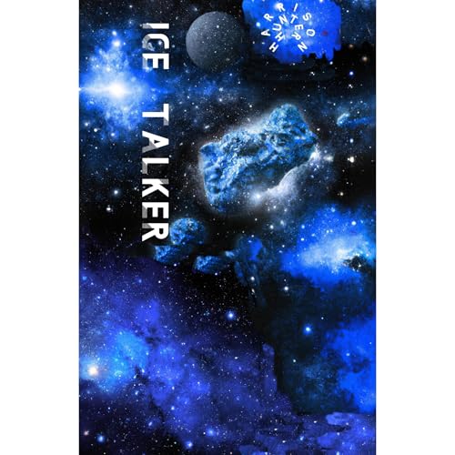 Ice Talker by Harrison Hunter