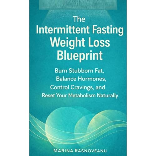 The Intermittent Fasting Weight Loss Blueprint