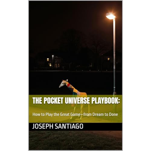 The Pocket Universe Playbook: