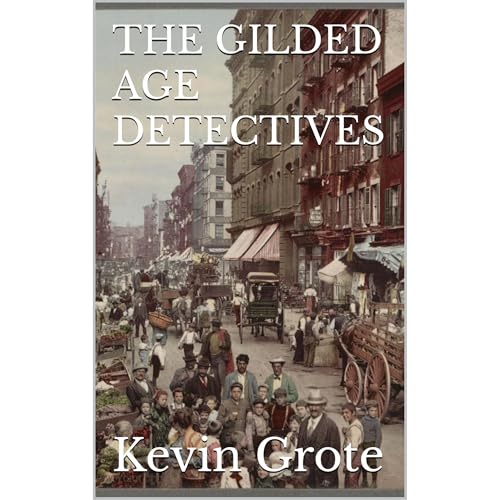 THE GILDED AGE DETECTIVES