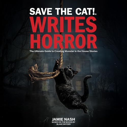 Save the Cat!® Writes Horror by Jamie Nash