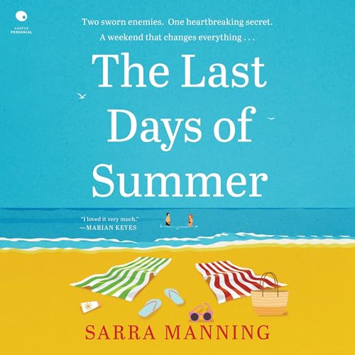 The Last Days of Summer by Sarra Manning