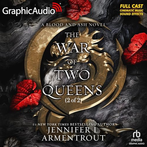 The War of Two Queens (Part 2 of 2) (Dramatized Adaptation)