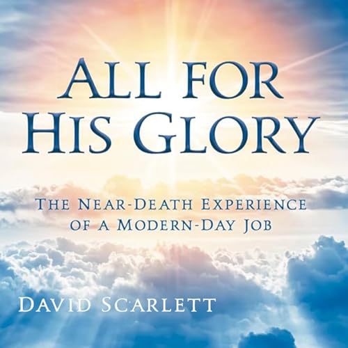 All for His Glory by David Scarlett
