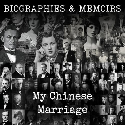 My Chinese Marriage by Mae Franking Katherine Anne Porter