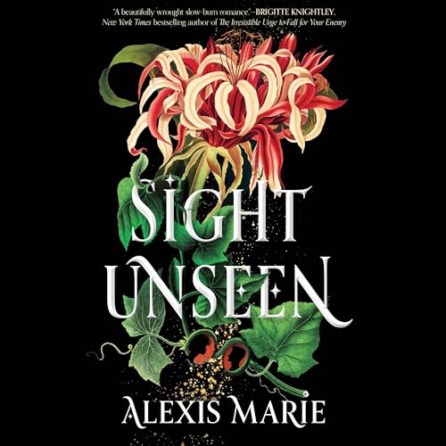 Sight Unseen by Alexis Marie