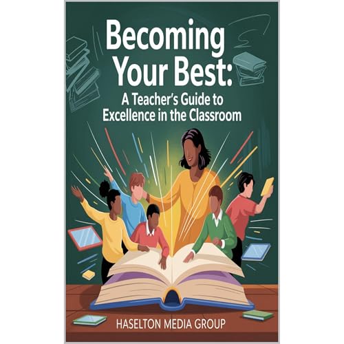 Becoming Your Best by Haselton Media Group