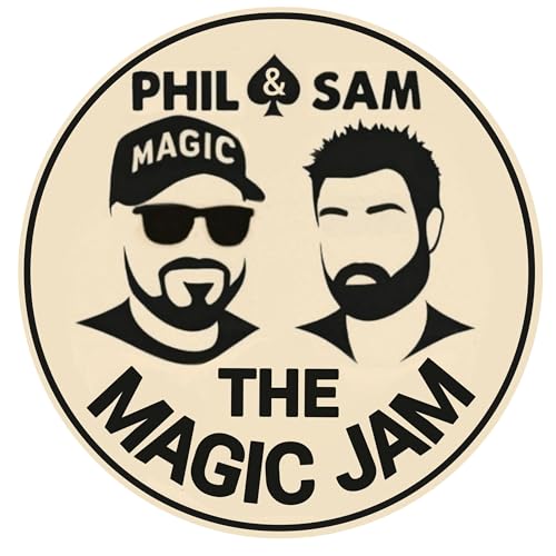 Phil & Sam - The Magic Jam PODCAST
