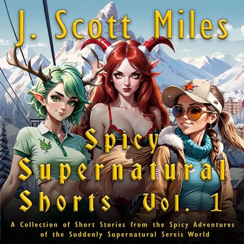 Spicy Supernatural Shorts, Volume 1