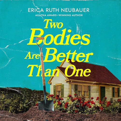Two Bodies Are Better Than One by Erica Ruth Neubauer