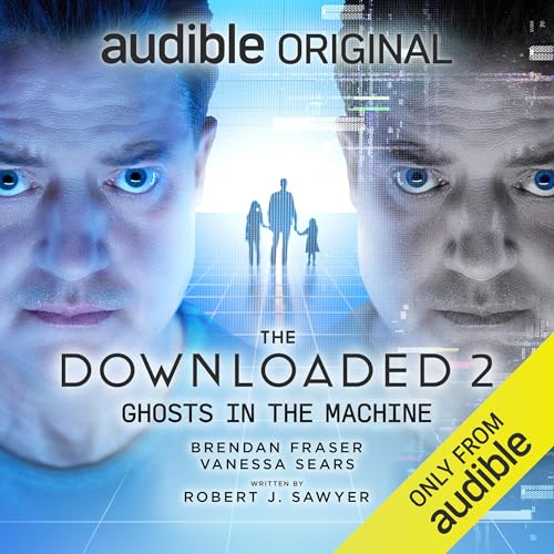 The Downloaded 2: Ghosts in the Machine