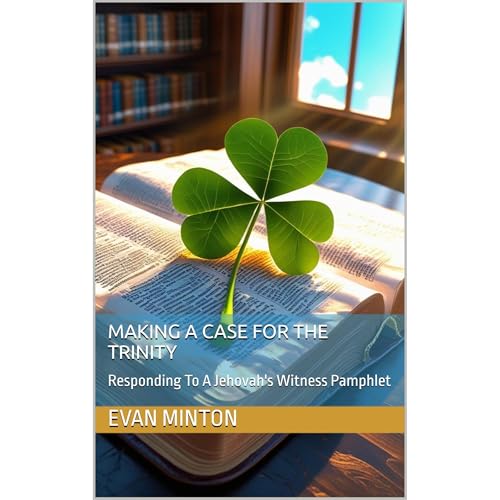 Making A Case For The Trinity by Evan Minton