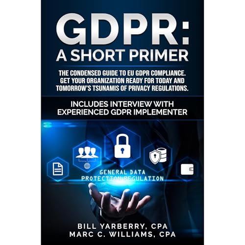 GDPR: A Short Primer