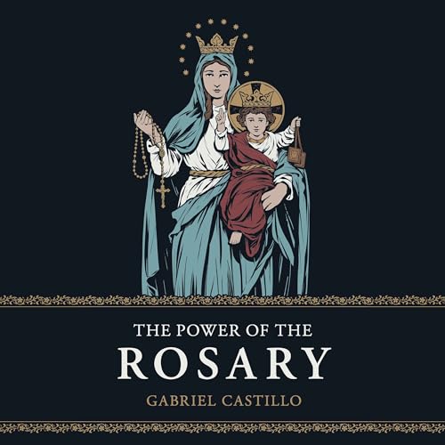 The Power of the Rosary