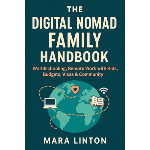 The Digital Nomad Family Handbook