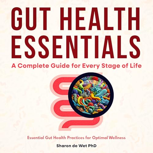 Gut Health Essentials by Sharon de Wet PhD