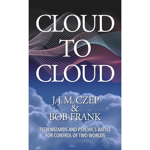 Cloud to Cloud by J.J.M. Czep