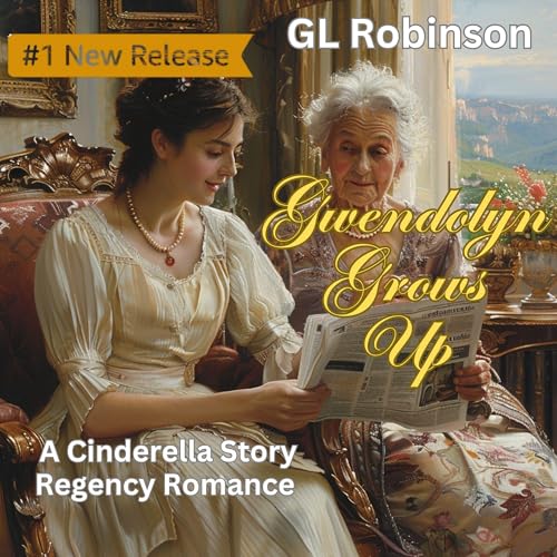 Gwendolyn Grows Up by G L Robinson
