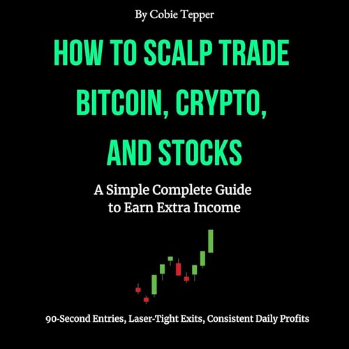 How to Scalp Trade Bitcoin, Crypto, and Stocks