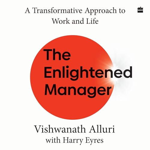 The Enlightened Manager by Vishwanath Alluri