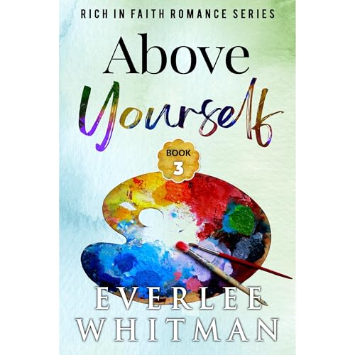 Above Yourself by Everlee Whitman