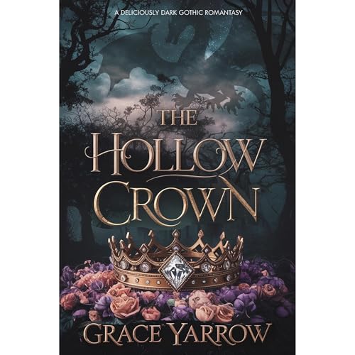 The Hollow Crown by Grace Yarrow