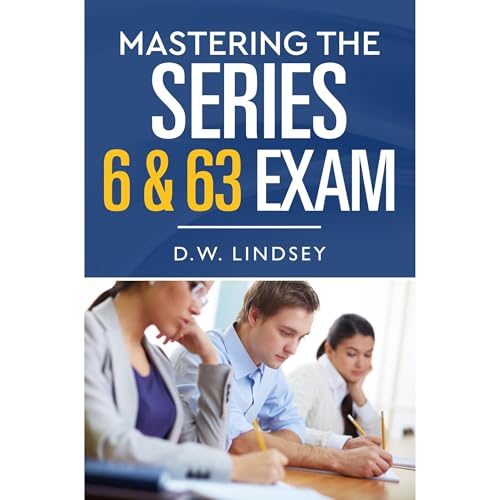 Mastering the Series 6 & 63 Exam