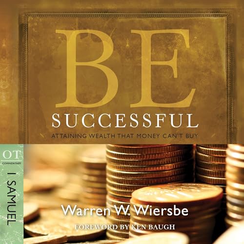 Be Successful (1 Samuel) by Warren W. Wiersbe