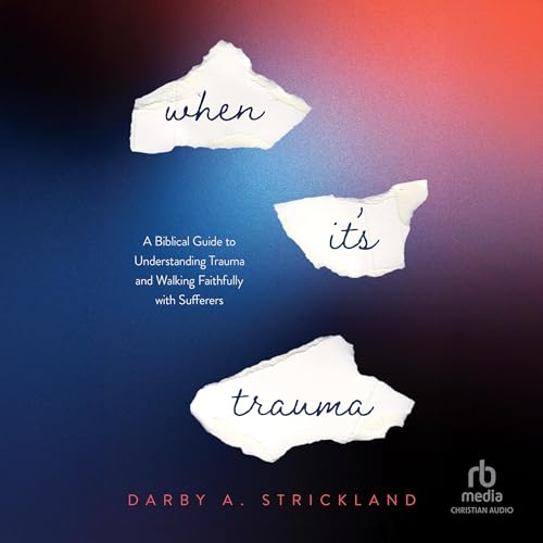 When It's Trauma by Darby Strickland