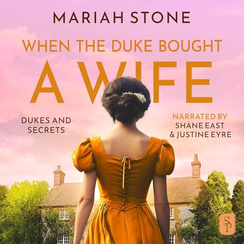 When the Duke Bought a Wife. Prequel of the Dukes and Secrets' Series