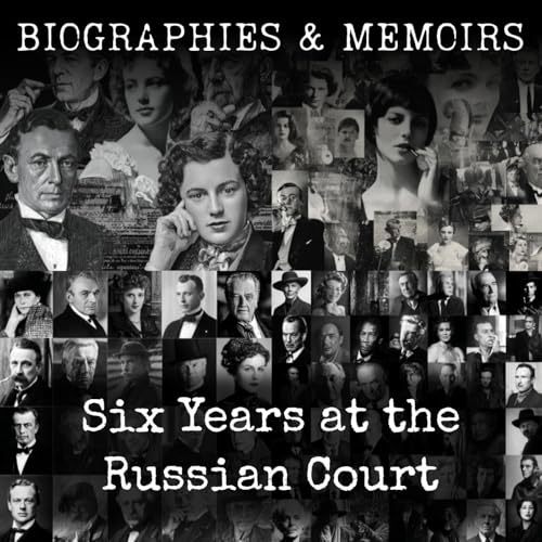 Six Years at the Russian Court