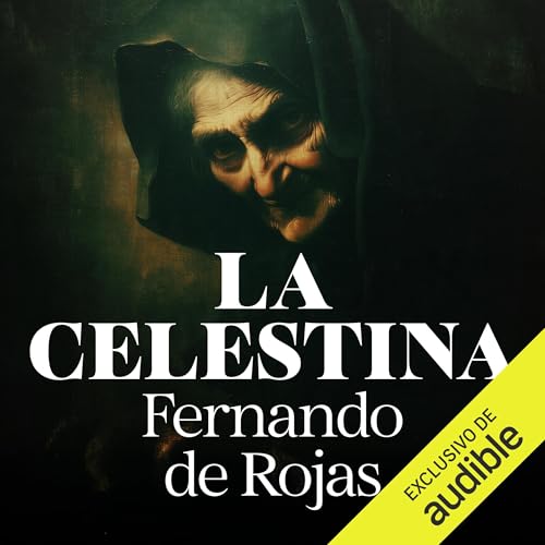 La Celestina by Fernando de Rojas