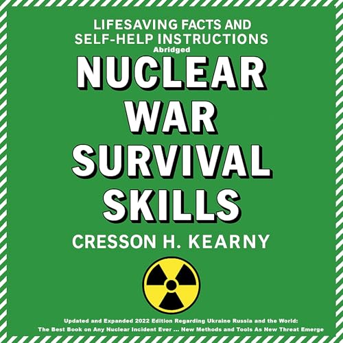 Nuclear War Survival Skills by Cresson H. Kearny