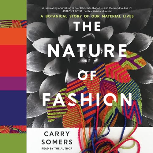 The Nature of Fashion by Carry Somers