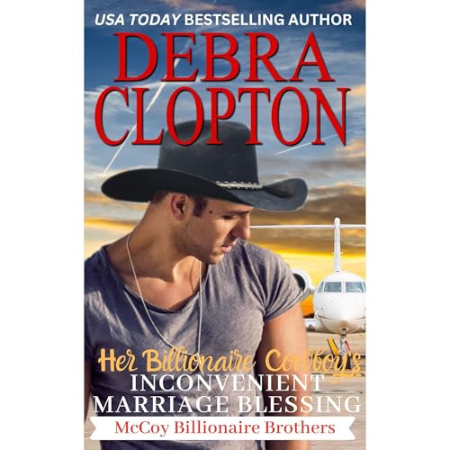 Her Billionaire Cowboy's Inconvenient Marriage Blessing