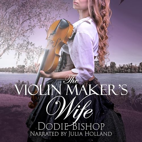 The Violin Maker's Wife by Dodie Bishop