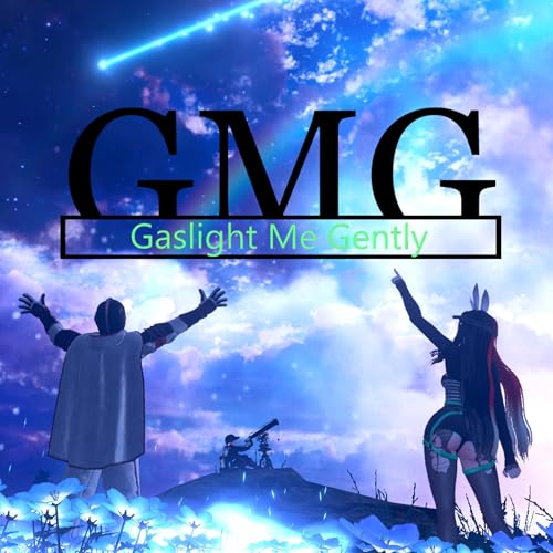 Gaslight Me Gently by Gaslight Me Gently