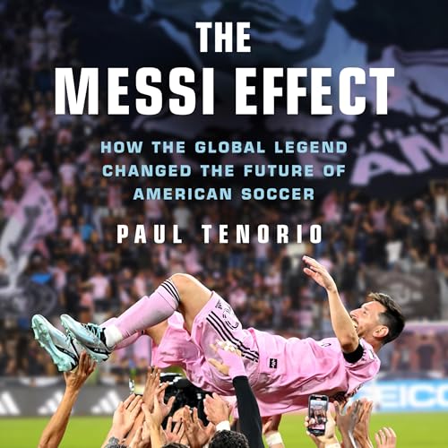The Messi Effect by Paul Tenorio