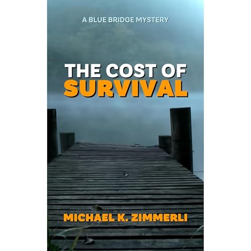 The Cost of Survival by Michael K. Zimmerli