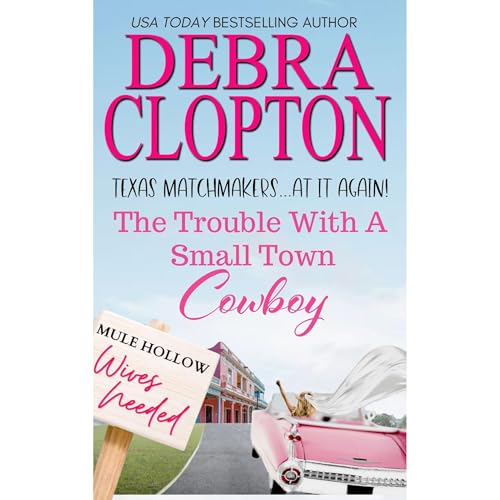 The Trouble with a Small Town Cowboy